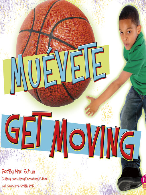 Title details for ¡Muévete!/Get Moving! by Gail Saunders-Smith - Available